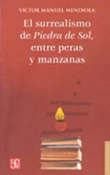 EL SURREALISMO DE PIEDRA DE SOL, ENTRE PERAS Y MANZANAS