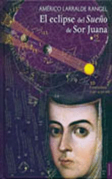 EL ECLIPSE DEL SUEÑO DE SOR JUANA