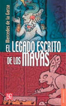 EL LEGADO ESCRITO DE LOS MAYAS
