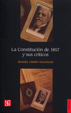 LA CONSTITUCIÓN DE 1857 Y SUS CRÍTICOS