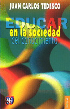 EDUCAR EN LA SOCIEDAD DEL CONOCIMIENTO