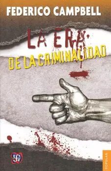 LA ERA DE LA CRIMINALIDAD