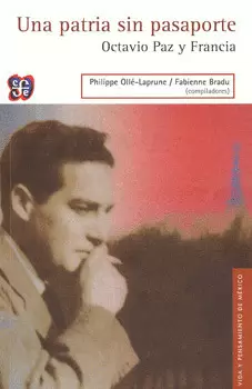 UNA PATRIA SIN PASAPORTE OCTAVIO PAZ Y FRANCIA