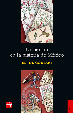 CIENCIA EN LA HISTORIA DE MEXICO, LA