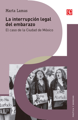 INTERRUPCIÓN LEGAL DEL EMBARAZO. EL CASO DE LA CIUDAD DE MÉXICO, LA