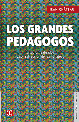 LOS GRANDES PEDAGOGOS