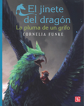 EL JINETE DEL DRAGON. LA PLUMA DE UN GRIFO