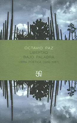 LIBERTAD BAJO PALABRA. OBRA POÉTICA (1935-1957)