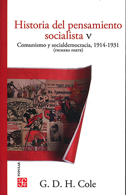 HISTORIA DEL PENSAMIENTO SOCIALISTA, V. COMUNISMO Y SOCIALDEMOCRACIA, 1914-1931 (PRIMERA PARTE)