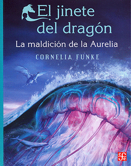 EL JINETE DEL DRAGON. LA MALDICION DE LA AURELIA