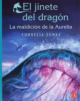 EL JINETE DEL DRAGON. LA MALDICION DE LA AURELIA