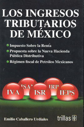 LOS INGRESOS TRIBUTARIOS DE MEXICO