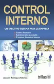 CONTROL INTERNO: UN EFECTIVO SISTEMA PARA LA EMPRESA