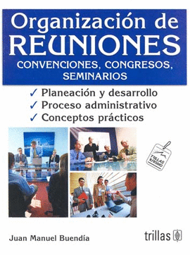 ORGANIZACION DE REUNIONES: CONVENCIONES, CONGRESOS, SEMINARIOS