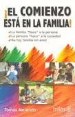 EL COMIENZO ESTÁ EN LA FAMILIA!