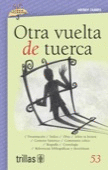 OTRA VUELTA DE TUERCA, VOLUMEN 53