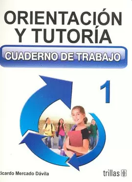 ORIENTACION Y TUTORIA 1: CUADERNO DE TRABAJO SECUNDARIA