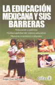 LA EDUCACION MEXICANA Y SUS BARRERAS