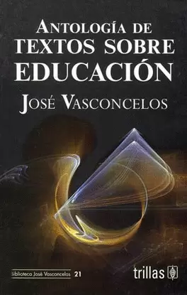 ANTOLOGIA DE TEXTOS SOBRE EDUCACION