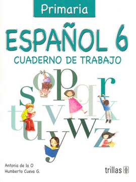 ESPAÑOL 6: CUADERNO DE TRABAJO (PRIMARIA)