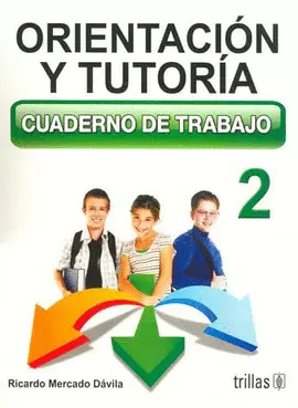 ORIENTACION Y TUTORIA 2: CUADERNO DE TRABAJO SECUNDARIA