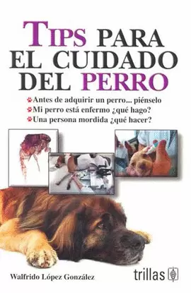 TIPS PARA EL CUIDADO DEL PERRO