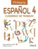 ESPAÑOL 4: CUADERNO DE TRABAJO (PRIMARIA)