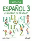 ESPAÑOL 3: CUADERNO DE TRABAJO (PRIMARIA)