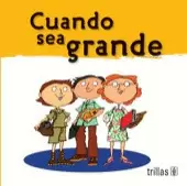 CUANDO SEA GRANDE