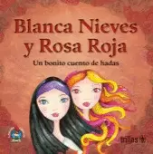 BLANCA NIEVES Y ROSA ROJA