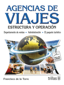 AGENCIAS DE VIAJES: ESTRUCTURA Y OPERACION