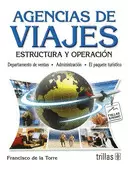 AGENCIAS DE VIAJES: ESTRUCTURA Y OPERACION