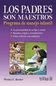 LOS PADRES SON MAESTROS: PROGRAMA DE MANEJO INFANTIL