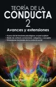 TEORIA DE LA CONDUCTA 2: AVANCES Y EXTENSIONES