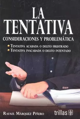 LA TENTATIVA CONSIDERACIONES Y PROBLEMATICA