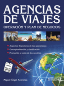 AGENCIAS DE VIAJES: OPERACION Y PLAN DE NEGOCIOS