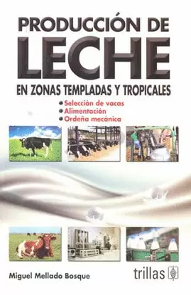 PRODUCCION DE LECHE EN ZONAS TEMPLADAS Y TROPICALES