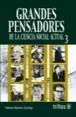 GRANDES PENSADORES DE LA CIENCIA SOCIAL ACTUAL 3