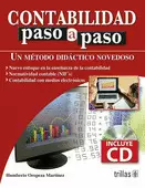 CONTABILIDAD PASO A PASO: UN METODO DIDACTICO NOVEDOSO. INCLUYE CD