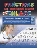 PRACTICAS DE MATEMATICAS TIPO ENLACE 6, PRIMARIA