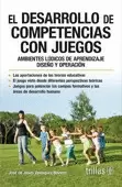 EL DESARROLLO DE COMPETENCIAS CON JUEGOS