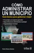 COMO ADMINISTRAR UN MUNICIPIO