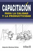 CAPACITACION PARA LA CALIDAD Y LA PRODUCTIVIDAD