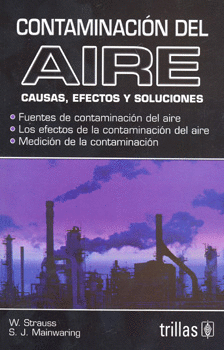 CONTAMINACION DEL AIRE CAUSAS EFECTOS Y SOLUCIONES