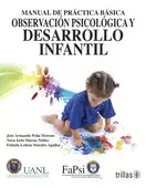 MANUAL DE PRACTICA BASICA: OBSERVACION PSICOLOGICA Y DESARROLLO INFANTIL