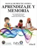 MANUAL DE PRACTICA BASICA: APRENDIZAJE Y MEMORIA