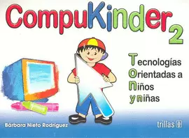 COMPUKINDER 2 TECNOLOGIAS ORIENTADAS A NIÑOS Y NIÑAS