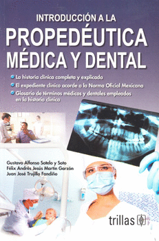 INTRODUCCION A LA PROPEDEUTICA MEDICA Y DENTAL
