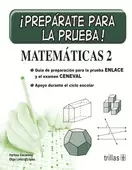 PREPARATE PARA LA PRUEBA MATEMATICAS 2 SECUNDARIA