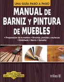 MANUAL DE BARNIZ Y PINTURA DE MUEBLES